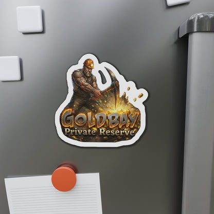 Gold Bay Miner Die-Cut Magnet — 'GoldBay Private Reserve' Refrigerator Sticker